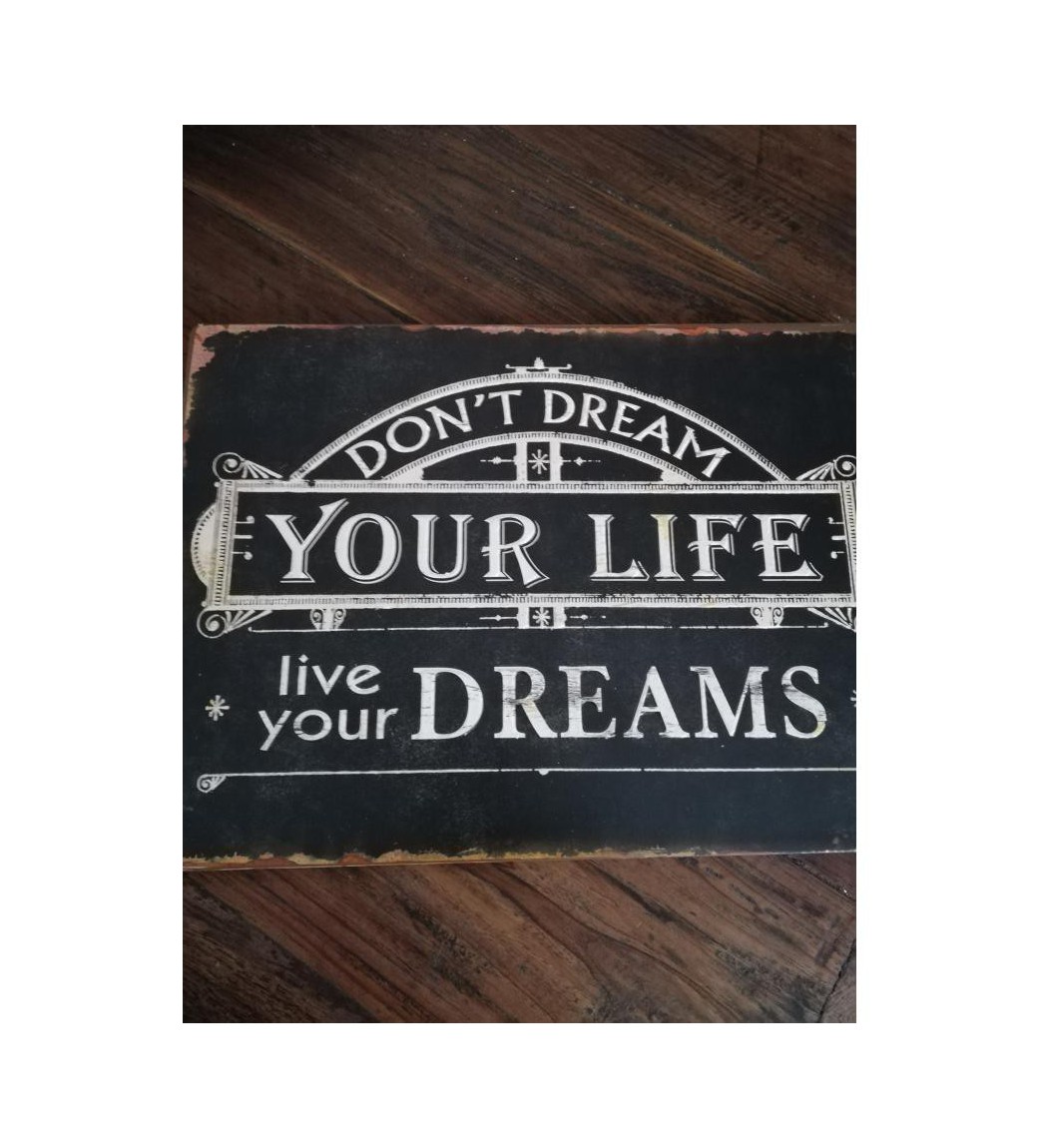 Sort skilt Don´t dream your life...26x35 cm.  - 1