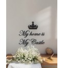 Wallsticker My home is my castle 25x25 cm.